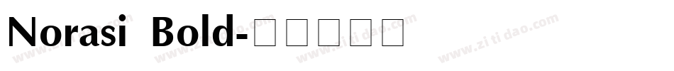 Norasi Bold字体转换